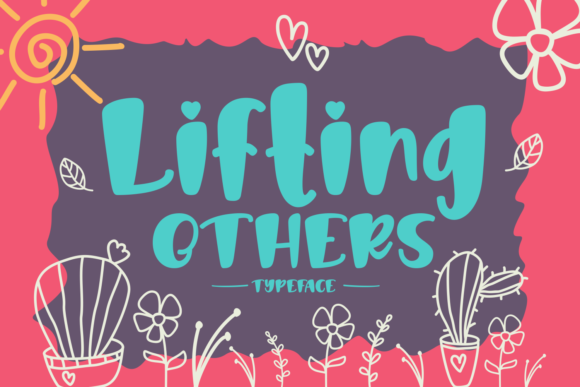 Lifting Others Font Review