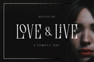 Love Live: A Serif Font for Elegant Campaigns