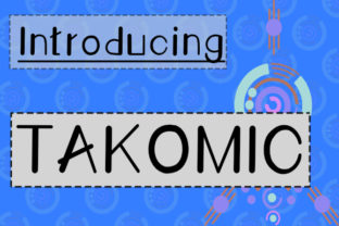 Takomic: A Futuristic Font for Creative Projects